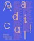 Radical! Women Artists and Modernisms 1910-1950