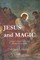 Jesus and Magic