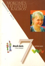Atverk duris. Mokomės lietuvių kalbos. Vadovėlis 7 klasei (1 dalis)
