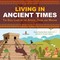 Living in Ancient Times : The Daily Lives of the Aztecs , Incas and Mayans | Social Studies Book Grade 4-5 | Children's Ancient History