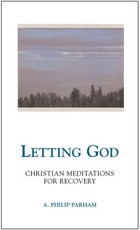 Letting God - Revised Edition