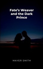 Fates Weaver and the Dark Prince