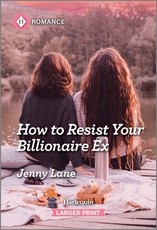 How to Resist Your Billionaire Ex