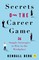 Secrets of the Career Game