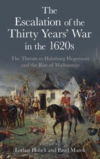 The Escalation of the Thirty Years' War in the 1620s