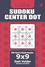 Sudoku Center Dot - 200 Hard to Master Puzzles 9x9 (Volume 7)