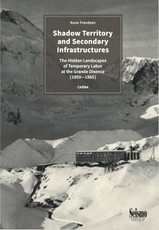 Shadow Territory and Secondary Infrastructures
