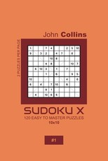 Sudoku X - 120 Easy To Master Puzzles 10x10 - 1