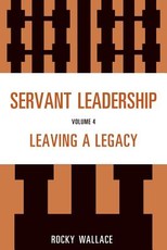 Servant Leadership, Volume 4