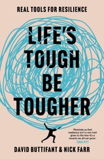 Life's Tough - Be Tougher