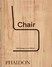 Chair: 500 Designs that Matter (2025)