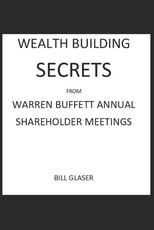 WEALTH BUILDING SECRETS From WARREN BUFFETT ANNUAL SHAREHOLDER MEETINGS