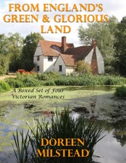 From England's Green & Glorious Land: A Boxed Set of Four Victorian Romances