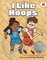 I Like Hoops