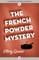 The French Powder Mystery