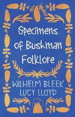 Specimens of Bushman Folklore