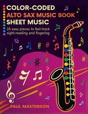 Color-Coded Alto Sax Music Book for Beginners