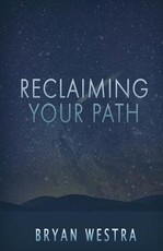 Reclaiming Your Path