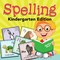Baby: Spelling, Kindergarten Edition