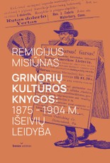 Grinorių kultūros knygos: 1875 – 1904 m. išeivių leidyba