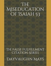 The Miseducation of Isaiah 53