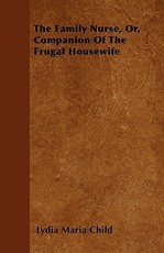 The Family Nurse, Or, Companion of the Frugal Housewife