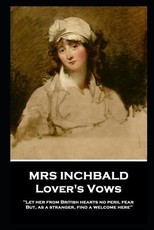 Mrs Inchbald - Lover's Vows