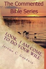 Look - I Am Come To Do Your Will
