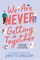 We Are Never Getting Together