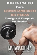 DIETA PALEO Para LEVANTAMIENTO DE PESAS