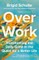 Over Work