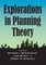 Explorations in Planning Theory