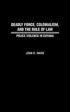 Deadly Force, Colonialism, and the Rule of Law