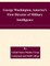 George Washington, America's First Director of Military Intelligence