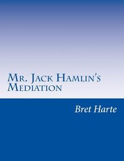 Mr. Jack Hamlin's Mediation