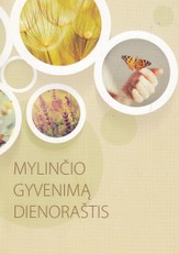 Mylinčio gyvenimą dienoraštis