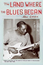 The Land Where the Blues Began
