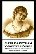 Matilda Betham - Vignettes in Verses