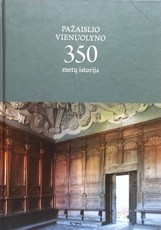 Pažaislio vienuolyno 350 metų istorija