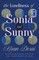 The Loneliness of Sonia and Sunny