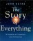The Story of Everything