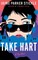 Take Hart