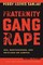 Fraternity Gang Rape
