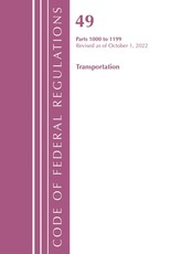 Code of Federal Regulations, Title 49 Transportation 1000-1199, Revised as of October 1, 2022