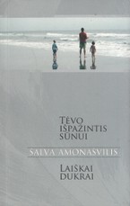 Tėvo išpažintis sūnui. Laiškai dukrai