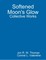 Softened Moon's Glow: Collective Works