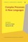 Complex Processes in New Languages