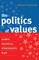 The Politics of Values