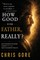 How Good Is The Father, Really?