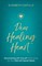 Dear Healing Heart